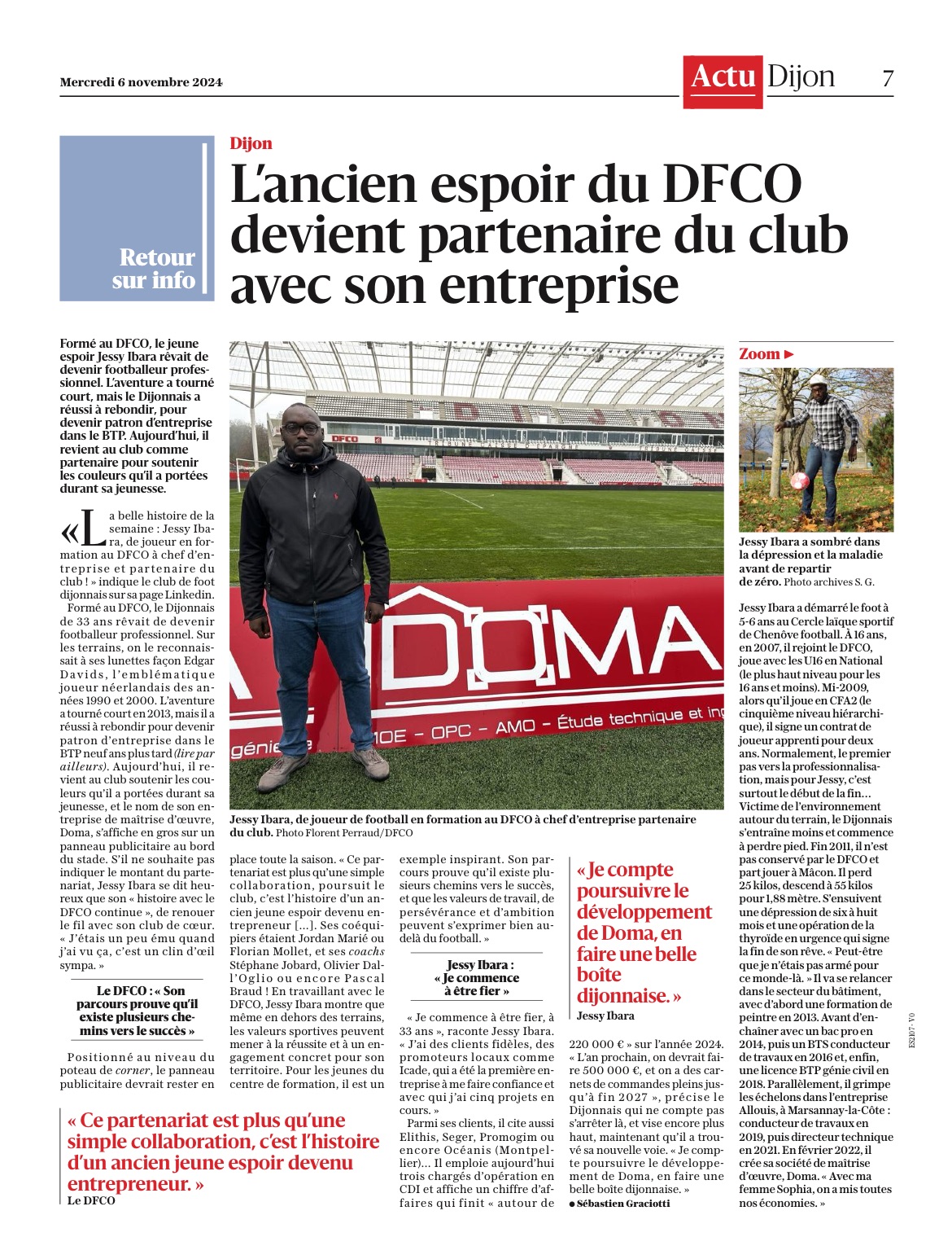 Page de presse locale relatant l’histoire de Jessy Ibara, ancien joueur formé au DFCO, devenu chef d’entreprise dans le BTP et partenaire du club dijonnais. On le voit photographié dans le stade du DFCO, devant une grande bâche rouge avec le logo de son entreprise « DOMA ». L’article détaille son parcours, son partenariat avec le club, et son ambition de développer sa société. Une vignette à droite montre Jessy Ibara posant avec un ballon dans un parc.